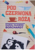 Pod czerwoną różą