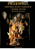 Przemyśl historia wiary narodów i dzieje sztuki