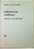 Substancje roślinne metody wyodrębniania Tom II
