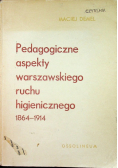 Pedagogiczne aspekty warszawskiego ruchu higienicznego 1864 - 1914