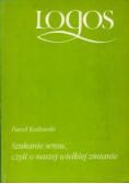 Szukanie sensu czyli o naszej wielkiej zmianie