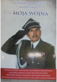 Twierdzą nam będzie każdy próg  Moja wojna