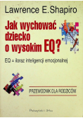 Jak wychować dziecko o wysokim EQ?