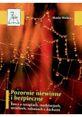 Pozornie niewinne i bezpieczne