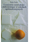 Uczniowie niewidomi i słabowidzący w szkołach ogólnodostępnych