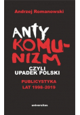 Antykomunizm czyli upadek Polski