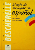 Bescherelle El Arte De Conjugar En Espanol