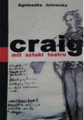 Craig mit sztuki teatru