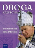Droga krzyżowa z testamentem Jana Pawła II