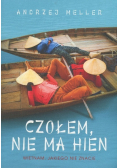 Czołem, nie ma hien. Wietnam jakiego nie znacie