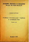 Problemy inwentaryzacji i regulacji w urządzaniu lasu