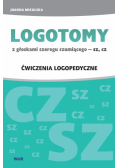 LOGOTOMY z głoskami szeregu szumiącego SZ, CZ