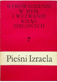 Wprowadzenie w myśl i wezwanie ksiąg biblijnych 7 Pieśni Izraela