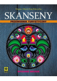Skanseny. Przewodnik turystyczny Wyd.II