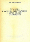 Ćwiczenia z rachunku wyrównawczego i metod obliczeń geodezyjnych