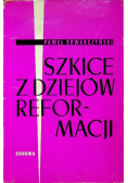 Szkice z dziejów reformacji