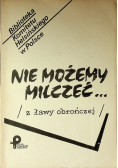 Nie możemy milczeć z ławy obrończej