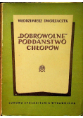 Dobrowolne poddaństwo chłopów