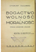 Bogactwo wolność moralność 1947 r.
