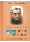 Człowiek nauczyciel  twórca  Józef Golec sopocki cieszynianin