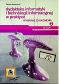 Dydaktyka informatyki i technologii informacyjnej w praktyce 2