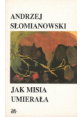 Jak Misia umierała
