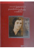 Prawdziwa ballada o miłości