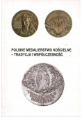 Polskie medalierstwo kościelne - tradycja i współczesność