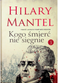 Kogo śmierć nie sięgnie Tom 3
