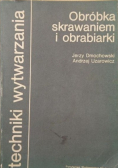 Obróbka skrawaniem i obrabiarki