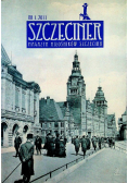 Szczeciner Magazyn miłośników szczecina Nr 1 / 11