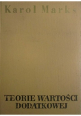 Teorie wartości dodatkowej Tom 4 Kapitału Część I