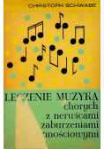 Leczenie muzyką chorych z nerwicami i zaburzeniami czynnościowymi