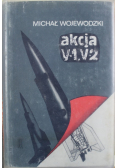 Akcja V1 i V2