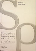 Metodologiczne problemy zastosowań modeli statystycznych w psychologii