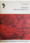 Zagadki wielkich kultur
