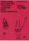 Rozwijanie aktywności twórczej uczniów klas początkowych