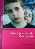 Dzieci potrzebują dyscypliny Poradnik dla rodziców