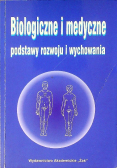 Biologiczne i medyczne podstawy rozwoju i wychowania