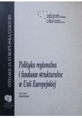 Polityka regionalna i fundusze strukturalne w Unii Europejskiej