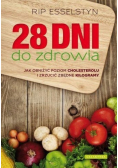 28 dni do zdrowia jak obniżyć poziom cholesterolu i zrzucić zbędne kilogramy