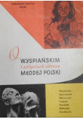 O Wyspiańskim i artystach okresu Młodej polski