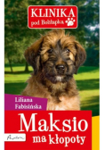 Maksio ma kłopoty
