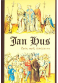 Jan Hus Życie myśl dziedzictwo
