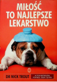 Miłość to najlepsze lekarstwo