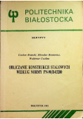 Obliczanie konstrukcji stalowych według normy PN 90 / B03200