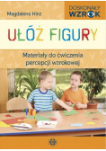 Ułóż figury. Materiały do ćw. percepcji wzrokowej