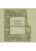 Legat wieku rycerskiego