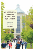 An Instructor Primer for Adjunct and New Faculty