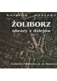 Żoliborz obrazy z dziejów